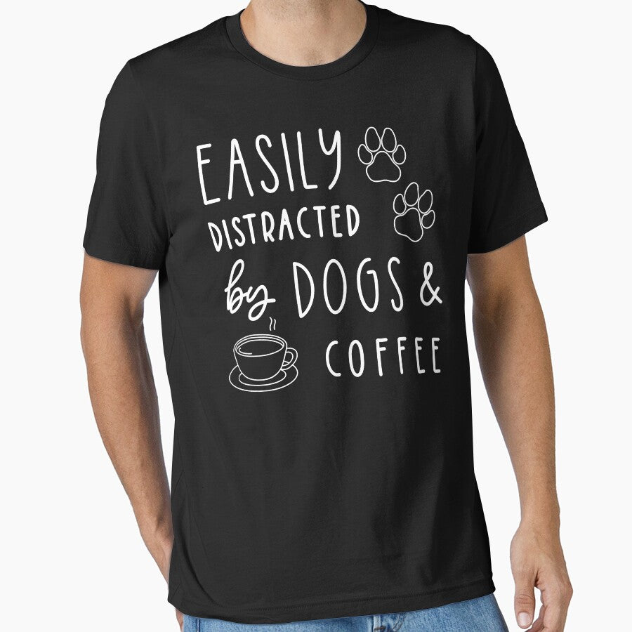 Easily Distracted By Dogs And Coffee Funny Dog by IanSummer53 T-Shirts, Hoodie, Sweatshirt | BlankRebels.com (Image 1)