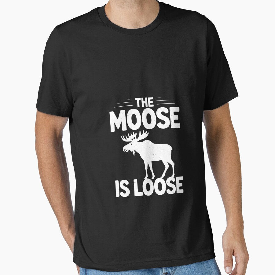 The Moose Is Loose Wildlife Animal Canadian Elk Moose by RustsyMin T-Shirts, Hoodie, Sweatshirt | BlankRebels.com (Image 1)