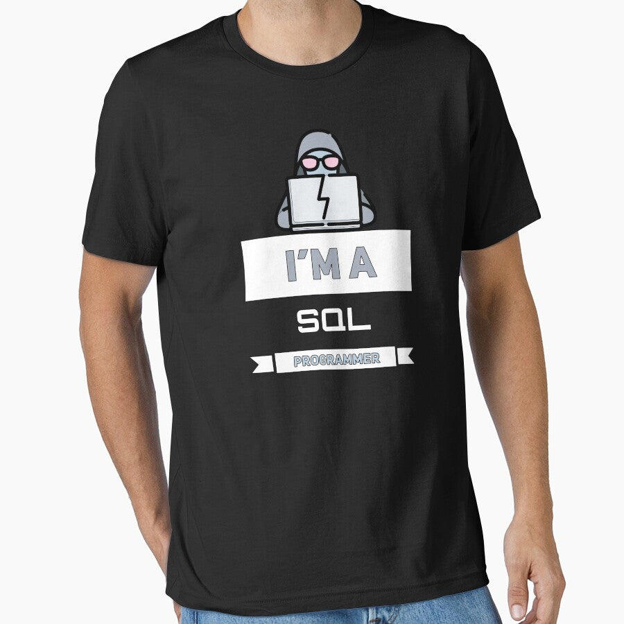 I'm a SQL Programmer (color white) by Stornu2Ruedas T-Shirts, Hoodie, Sweatshirt | BlankRebels.com (Image 1)