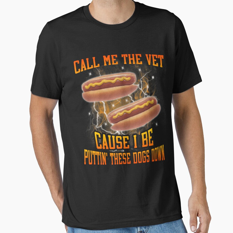 Call Me The Vet Cause I Be Funny Hard Hot Dog Meme Bootleg by FrankIsabel T-Shirts, Hoodie, Sweatshirt (Image 1)