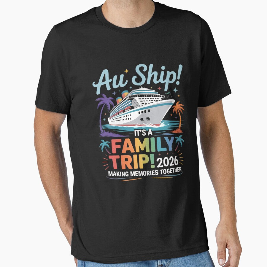 Aw Ship! It’s A Family Trip 2026 Family Matching Cruise by DianaStantzo T-Shirts, Hoodie, Sweatshirt (Image 1)