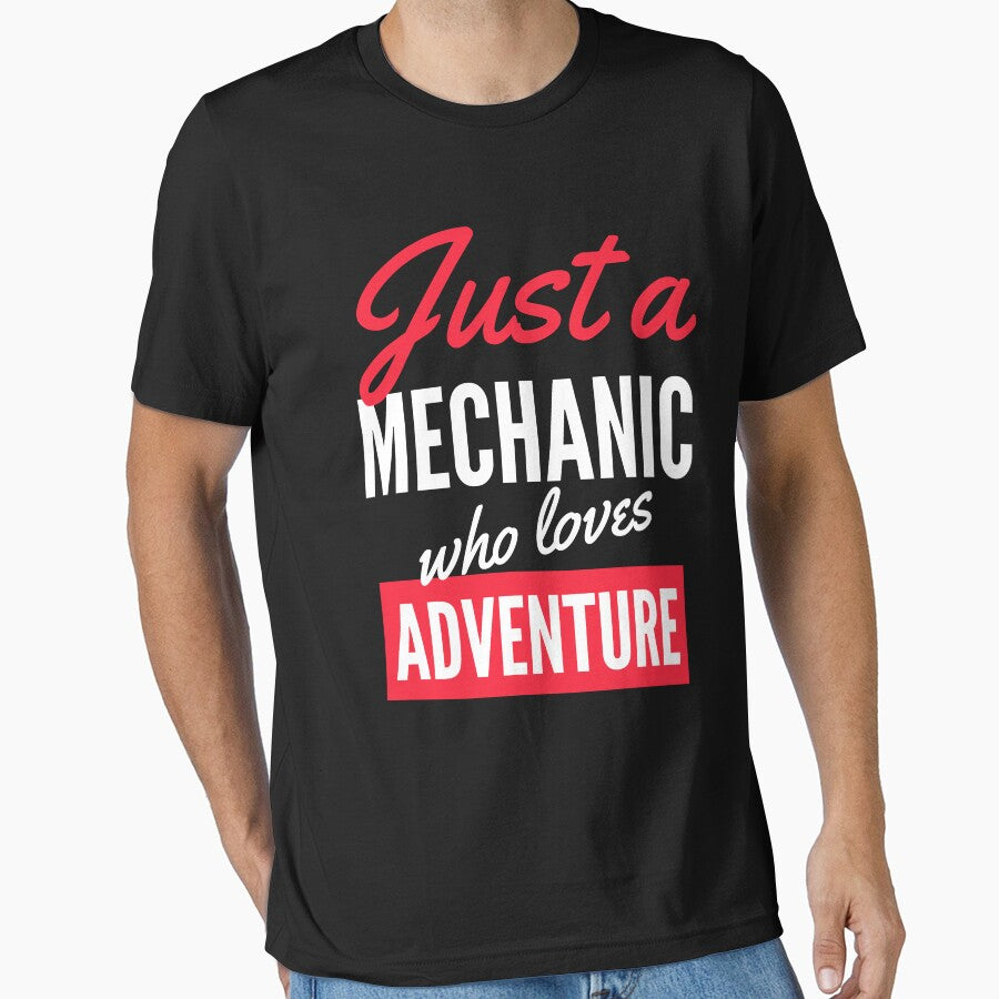Just A Mechanic Who Loves Adventure - Gift For Men, Women, Adventure Lover by ExploreTheStore T-Shirts, Hoodie,... (Image 1)