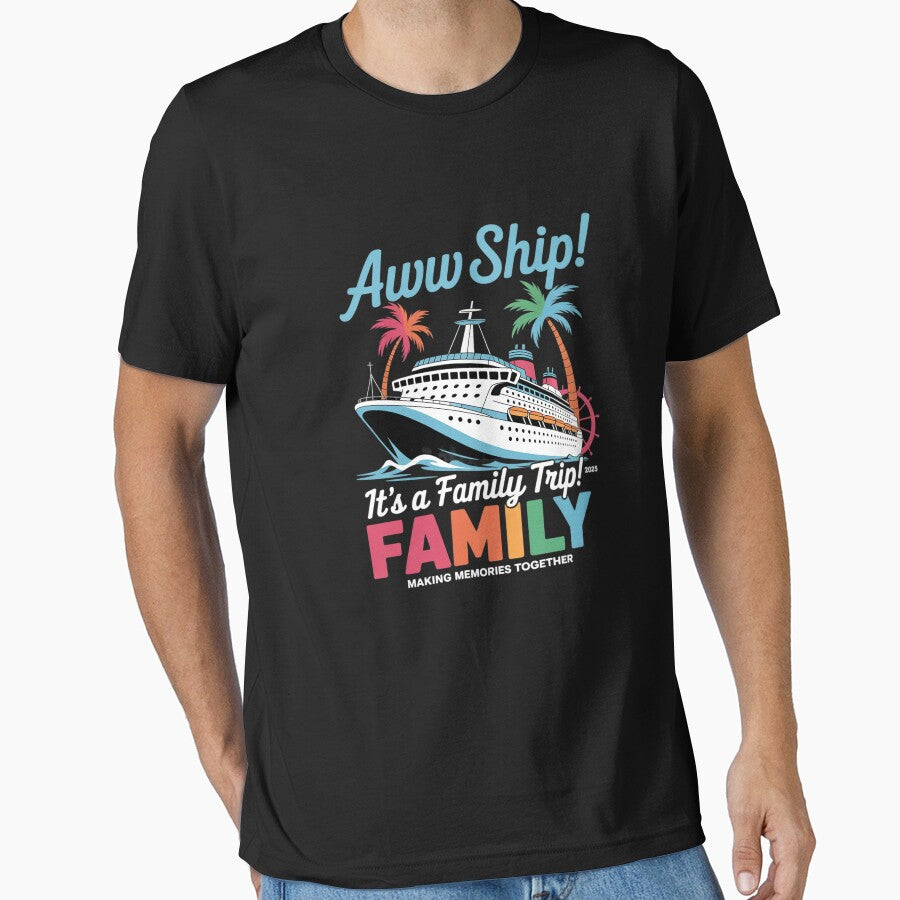 Aw Ship! ’S Family Trip 2025 Family Matching Cruise Trip T-Shirts, Hoodie, Sweatshirt
