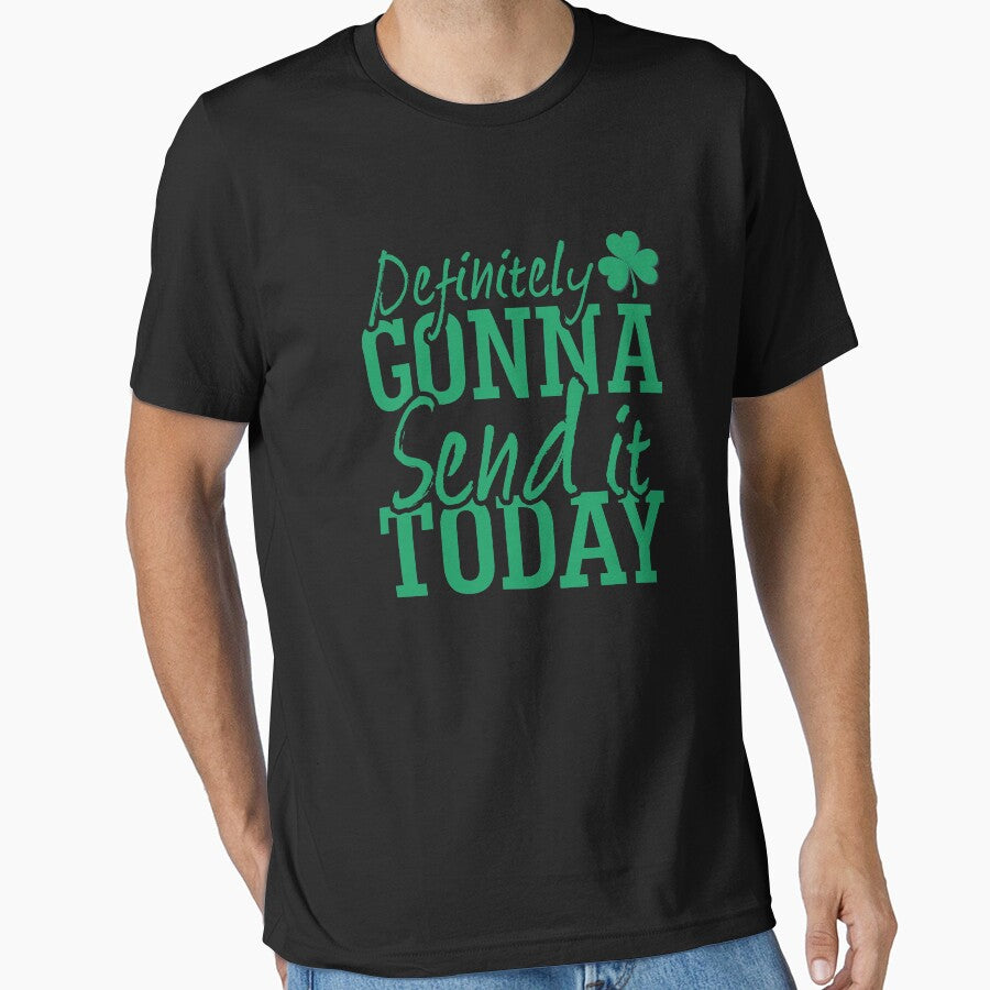 Send it Saint Patricks Green Green by doggopupper T-Shirts, Hoodie, Sweatshirt | BlankRebels.com (Image 1)