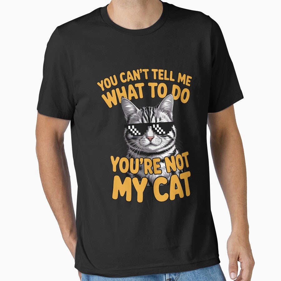 You Can'T Tell Me What Do Cat Lover Kitten Kitty T-Shirts, Hoodie, Sweatshirt