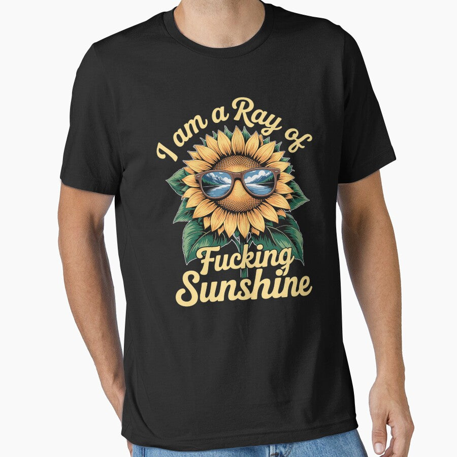 I Am Ray Fucking Sunshine Sunflower Funny T-Shirts, Hoodie, Sweatshirt