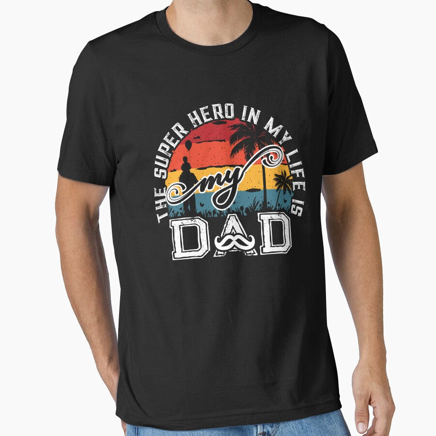 The Super Hero in My Life My Dad by SixtyOneDesign T-Shirts, Hoodie, Sweatshirt | BlankRebels.com (Image 1)