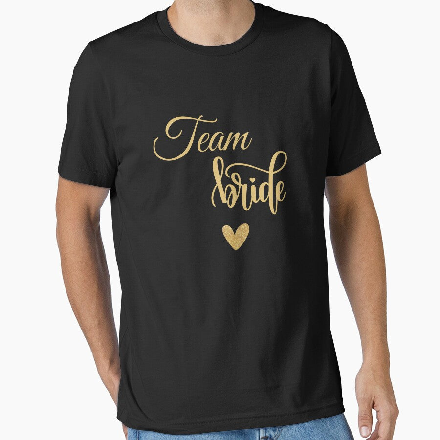 Team bride gold by LU NA T-Shirts, Hoodie, Sweatshirt | BlankRebels.com (Image 1)