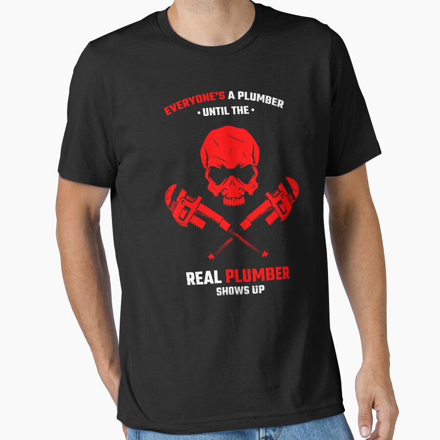 Funny Plumber Quote Plumber Quotes T-Shirts, Hoodie, Sweatshirt