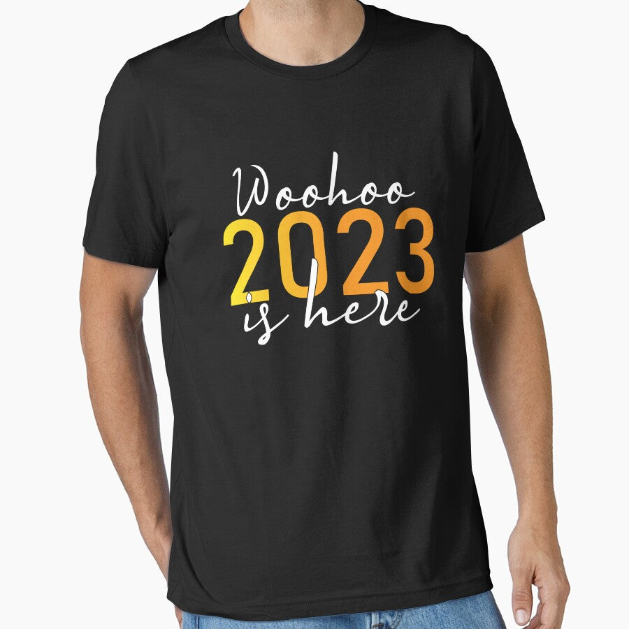 Woohoo 2023 is here by samer11 T-Shirts, Hoodie, Sweatshirt | BlankRebels.com (Image 1)