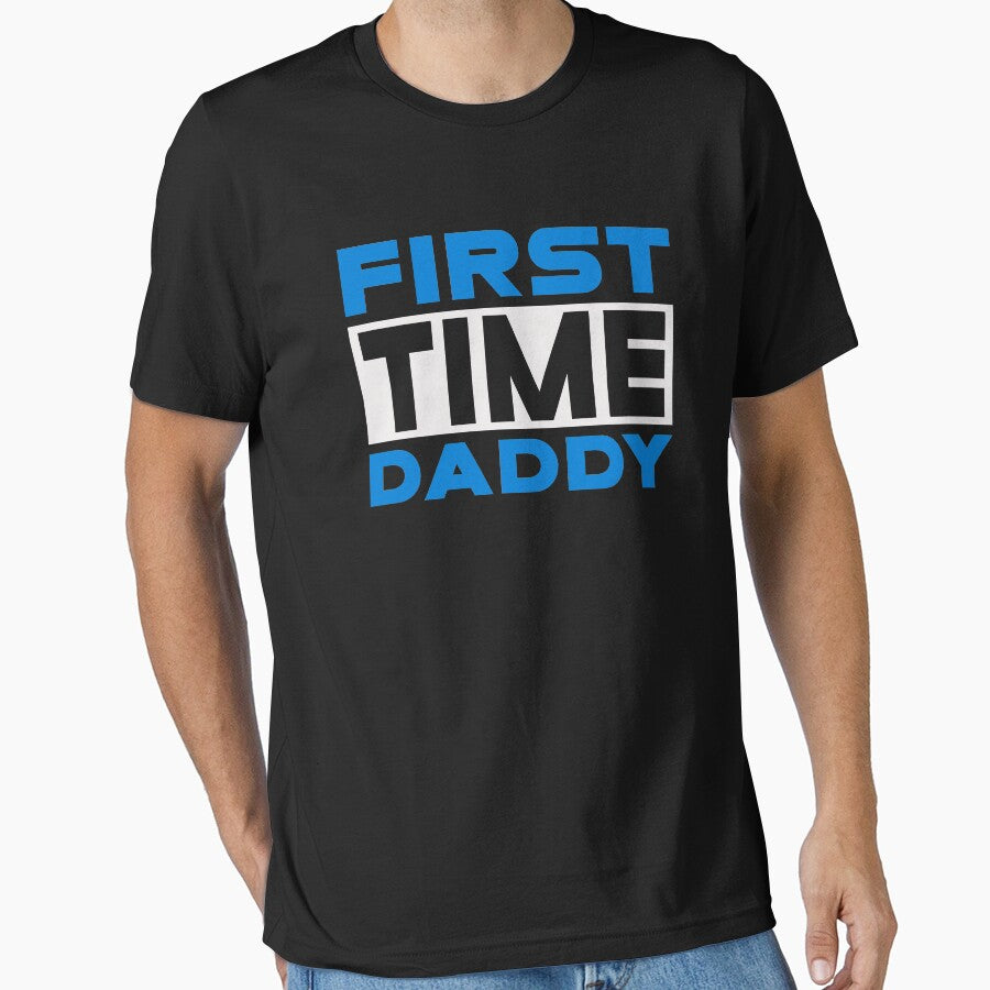 FIRST TIME DADDY by place-design T-Shirts, Hoodie, Sweatshirt | BlankRebels.com (Image 1)