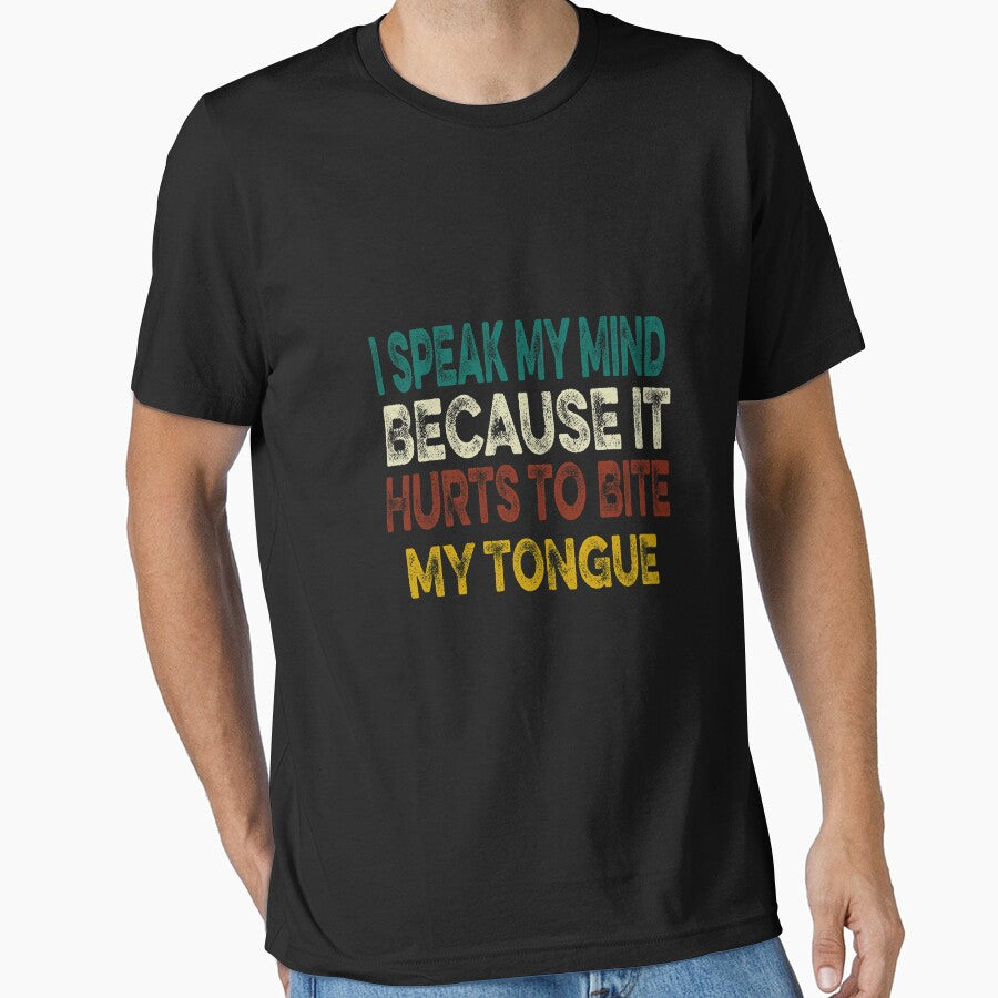 I Speak My Mind Because Hilarious Sarcasm Fun Saying Joke by ilias13 T-Shirts, Hoodie, Sweatshirt | BlankRebels.com (Image 1)