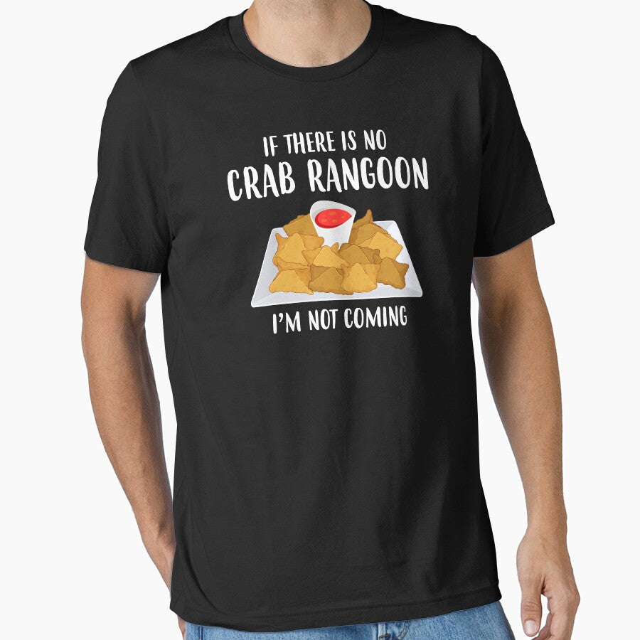 Not Coming Chinese Food Lover Crab Rangoon design by jakehughes2015 T-Shirts, Hoodie, Sweatshirt | BlankRebels.com (Image 1)