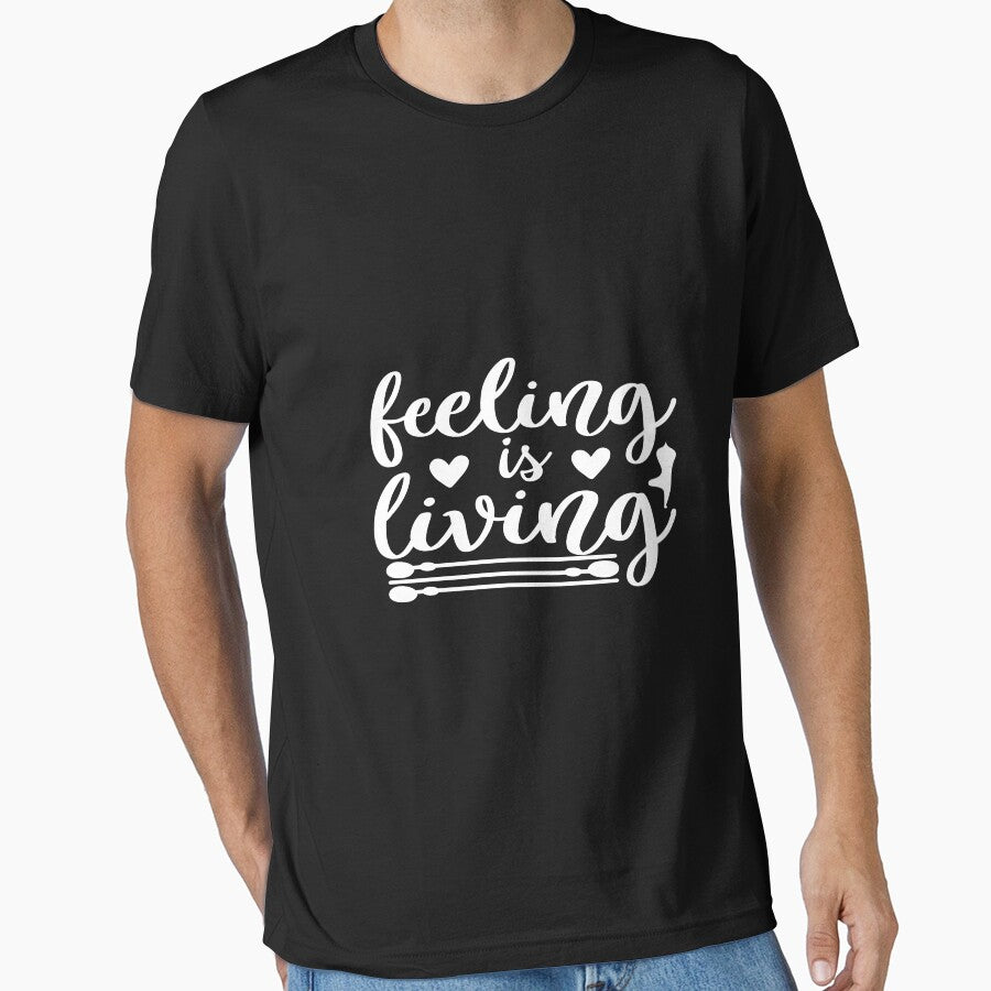 Feeling is living by phassystore