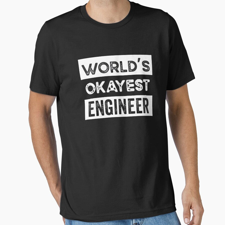 World"s Okayest Engineer by Creativenetic T-Shirts, Hoodie, Sweatshirt | BlankRebels.com (Image 1)