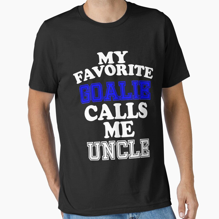 My Favorite Goalie Calls Me Uncle Soccer Hockey Sport T-Shirt Cute Funny Gift For Fun Uncle Day Color T Shirt by arcadetoystore