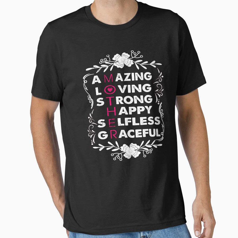 Mother Amazing Loving Strong Happy Selfless Graceful by ktmaem T-Shirts, Hoodie, Sweatshirt | BlankRebels.com (Image 1)
