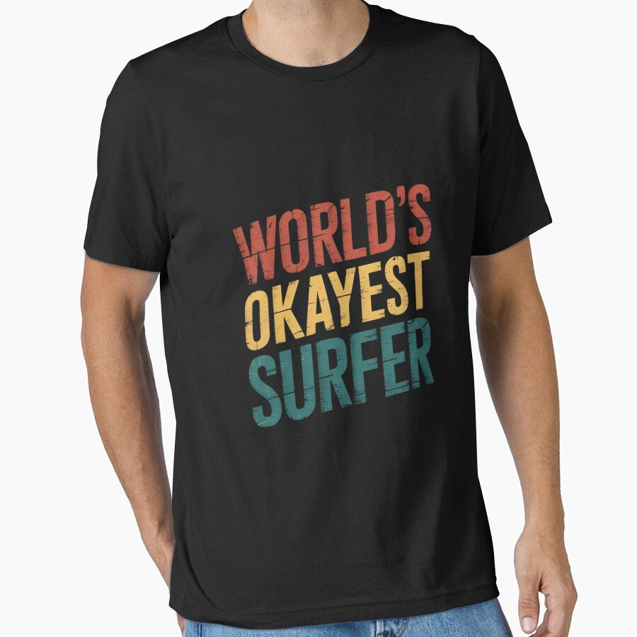 World's Okayest Surfer Surfing Surfboard by margaridroso T-Shirts, Hoodie, Sweatshirt | BlankRebels.com (Image 1)