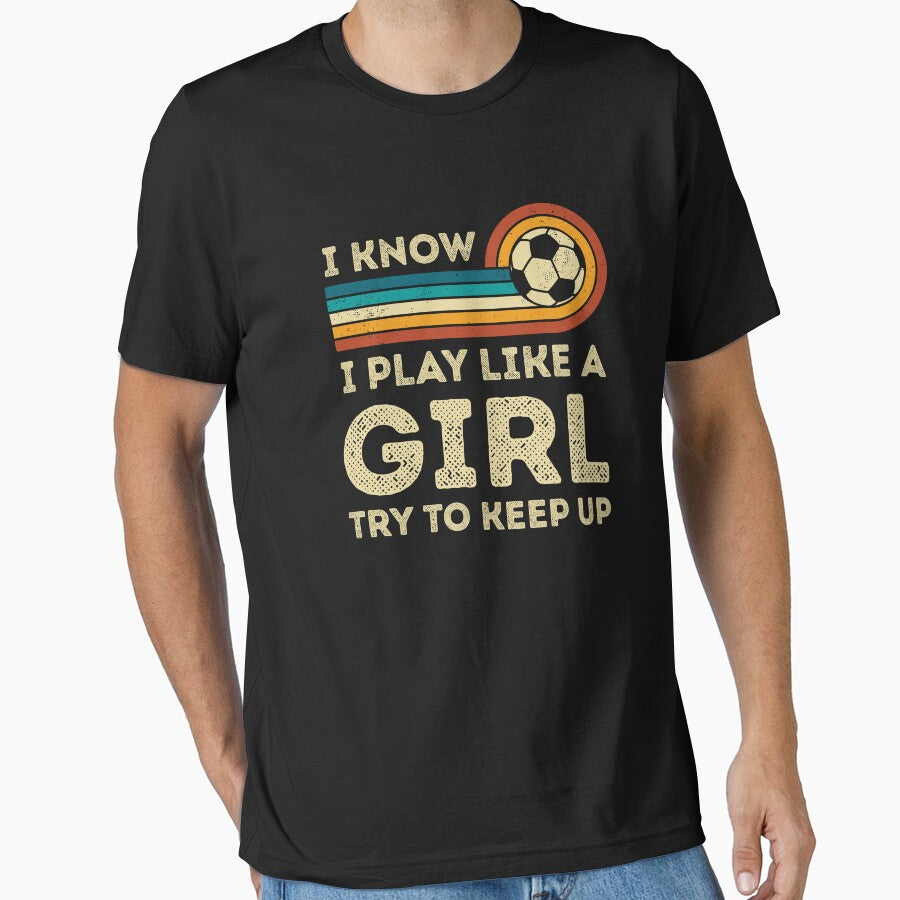 I Play Soccer Like a Girl Retro by WhistleCloset