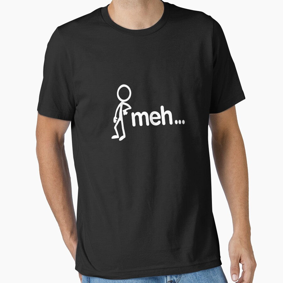 Cute & Funny Sarcastic Meh stickman design by LGamble12345