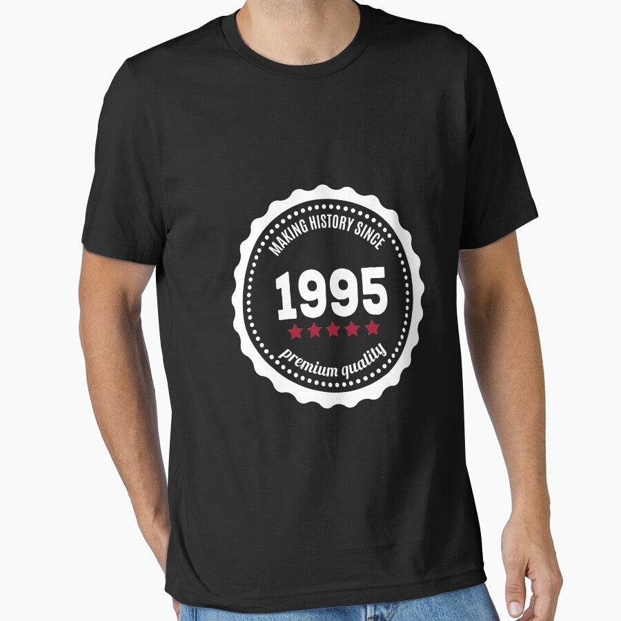 Making history since 1995 badge by JJFarquitectos T-Shirts, Hoodie, Sweatshirt | BlankRebels.com (Image 1)