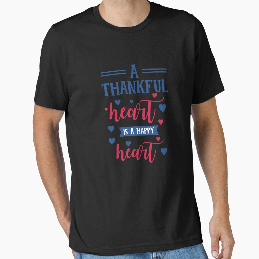 A Thankful Heart Is A Happy Heart by Yourchoice0 T-Shirts, Hoodie, Sweatshirt | BlankRebels.com (Image 1)