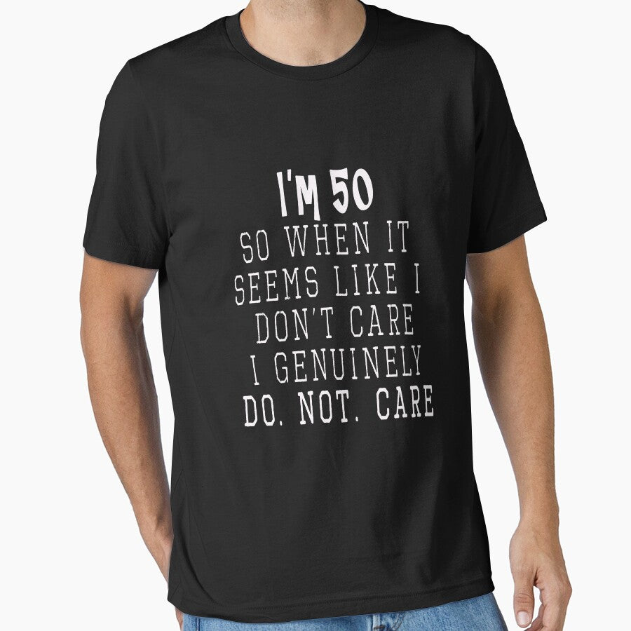 Funny I'm 50 & dont care 50th Birthday gift for men by LGamble12345 T-Shirts, Hoodie, Sweatshirt | BlankRebels.com (Image 1)