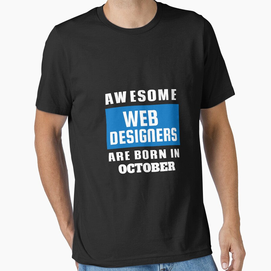 Awesome Web Designers Are Born In October - Birthday by Superhero Gear