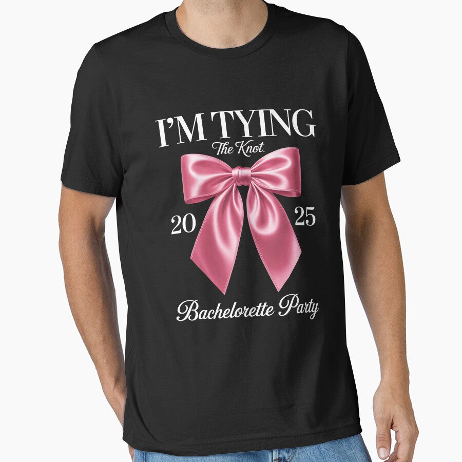 I'm Typing The Knot Coquette Bow Bachelorette Bride Squad by ProudForFunny T-Shirts, Hoodie, Sweatshirt (Image 1)