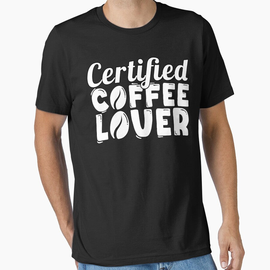 CERTIFIED COFFEE LOVER T-Shirts, Hoodie, Sweatshirt
