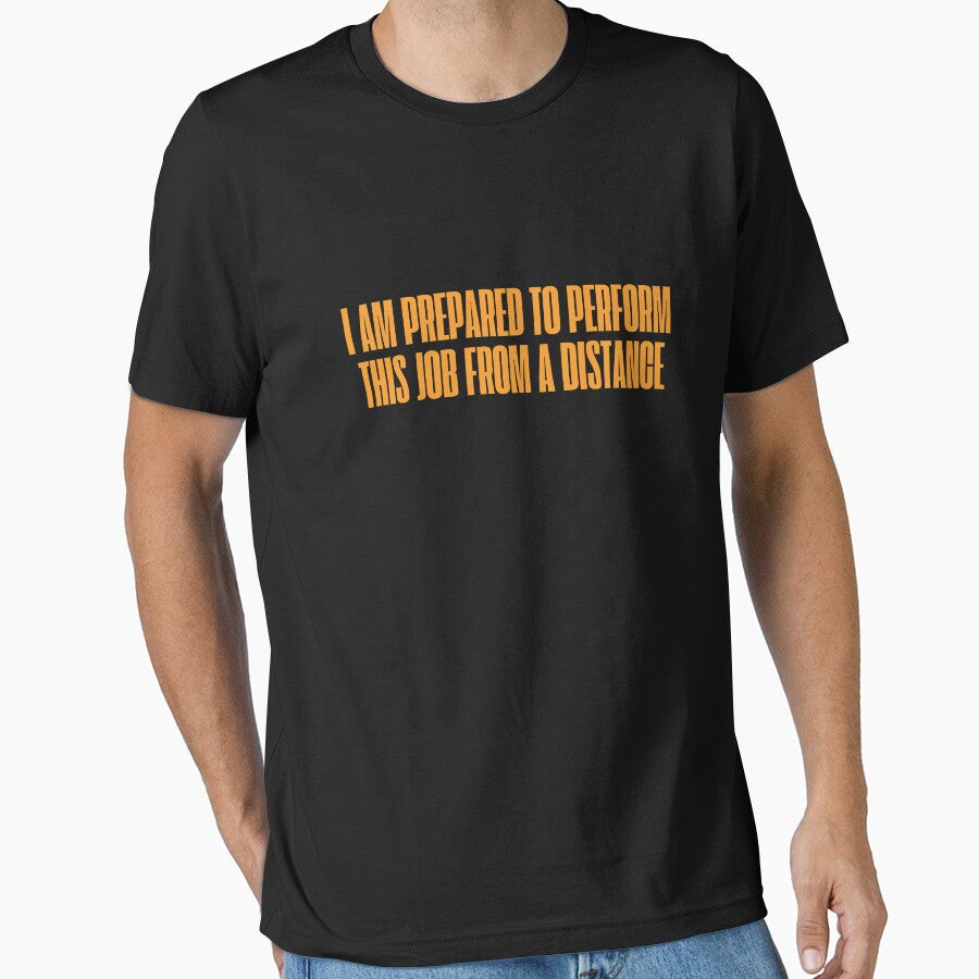 I am prepared to perform this job from a distance by ladylalitafanta T-Shirts, Hoodie, Sweatshirt | BlankRebels.com (Image 1)