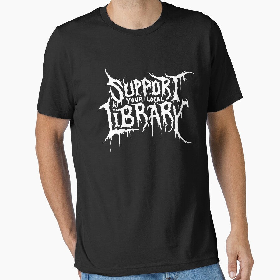 Support Your Local Library by eroseaillustrat T-Shirts, Hoodie, Sweatshirt | BlankRebels.com (Image 1)