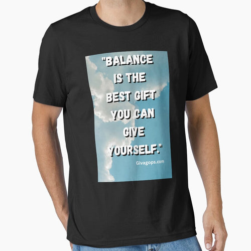 "Balance is the best gift you can give yourself." by CUTESTUFFnow T-Shirts, Hoodie, Sweatshirt | BlankRebels.com (Image 1)