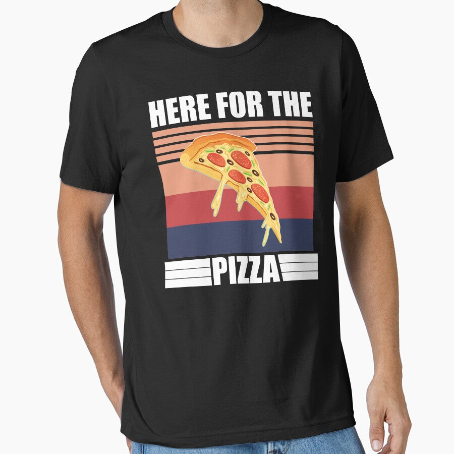 Here For The PIZZA by YOUR SHOP T-Shirts, Hoodie, Sweatshirt | BlankRebels.com (Image 1)