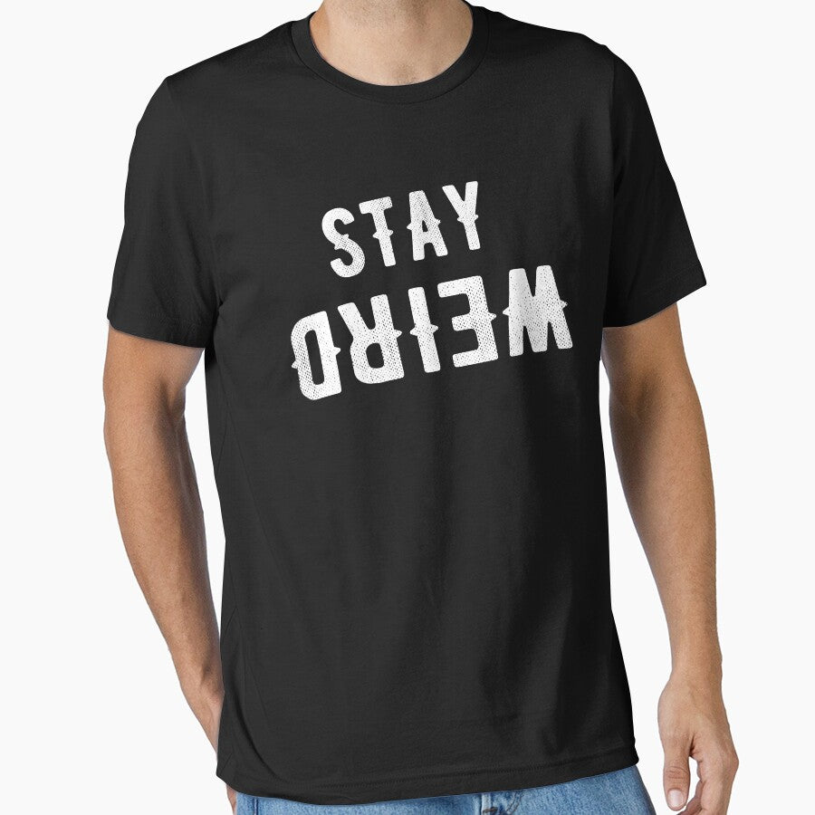 Stay Weird - awkward saying by Captain Mood T-Shirts, Hoodie, Sweatshirt | BlankRebels.com (Image 1)