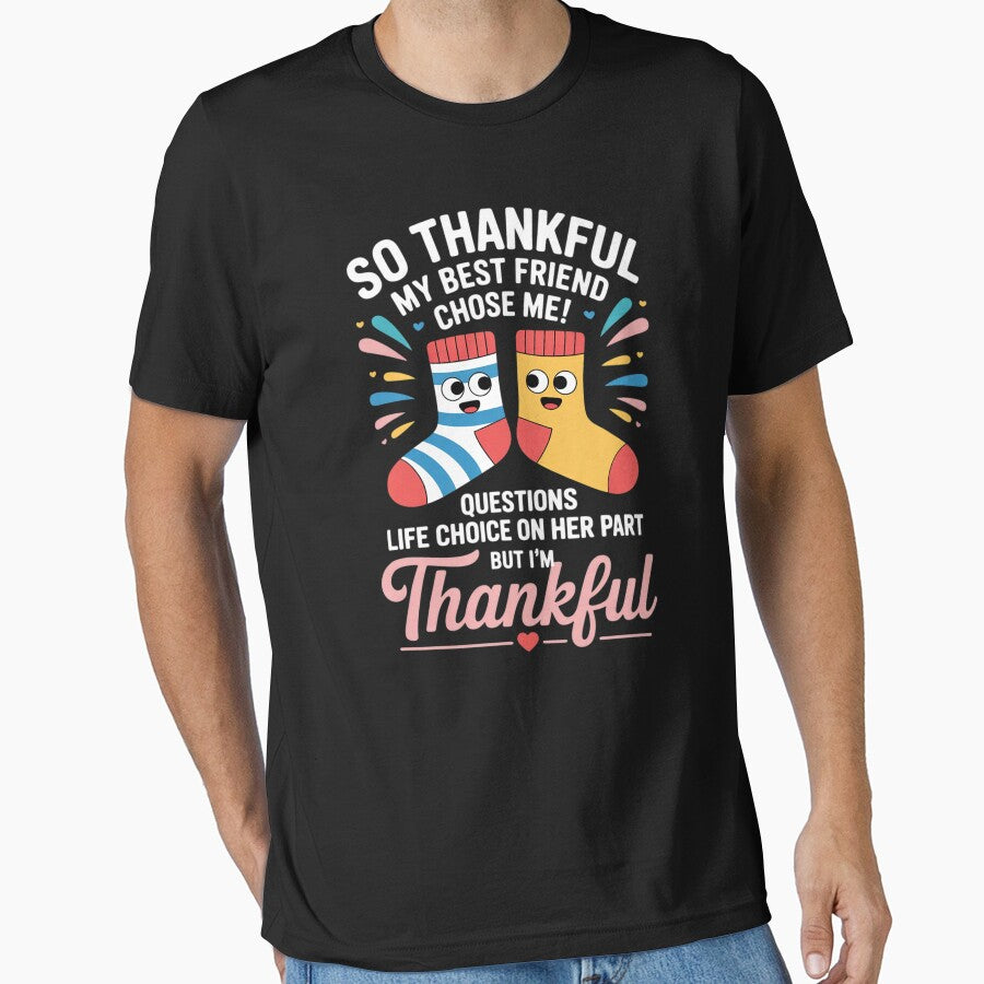 So Thankful My Best Friend Chose Me Bestie Love by LittleDame T-Shirts, Hoodie, Sweatshirt | BlankRebels.com (Image 1)