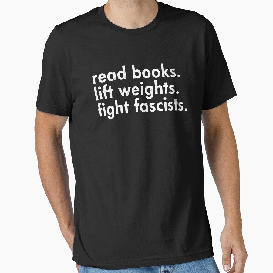 Read Books Lift Weights Fight Fascists Bold Activist Quote for Readers Gym Lovers Political Awareness Statement... (Image 1)