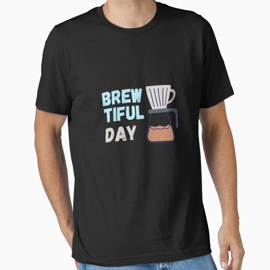 Brew-tiful day. Coffee lover, barista brew. by AndArte T-Shirts, Hoodie, Sweatshirt | BlankRebels.com (Image 1)