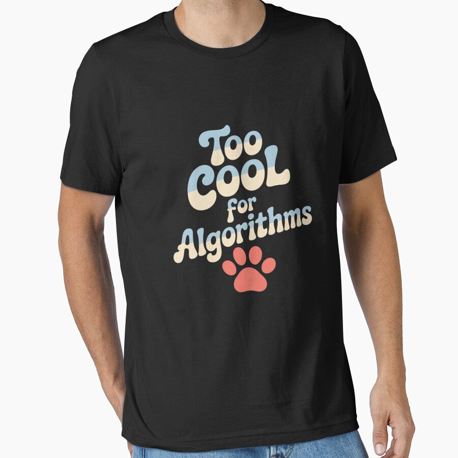 Too Cool Algorithms Pet Nerd Computer T-Shirts, Hoodie, Sweatshirt