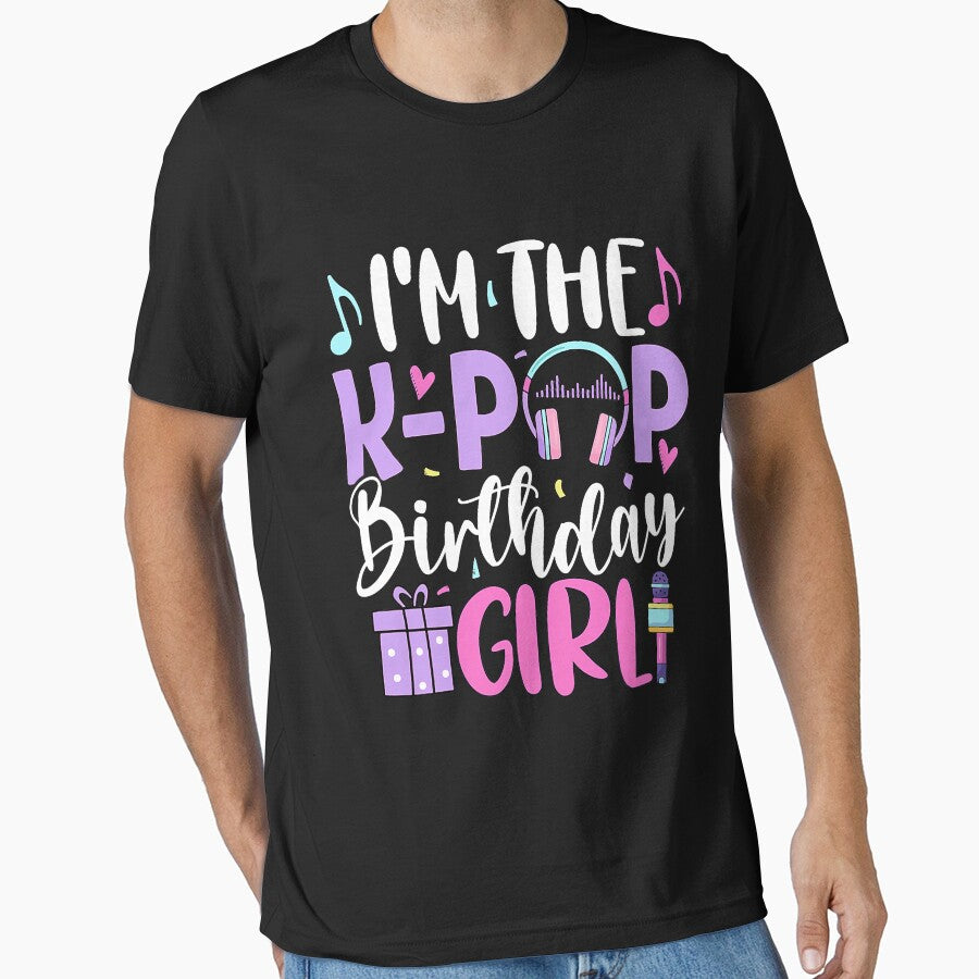 I'm The K Pop Birthday Girl Korean Pop Birthday Party by mjohnson9 T-Shirts, Hoodie, Sweatshirt | BlankRebels.com (Image 1)
