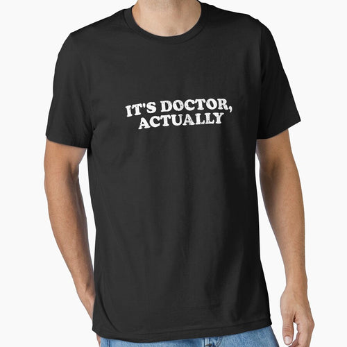 It's Doctor Actually by xhearalisa T-Shirts, Hoodie, Sweatshirt | BlankRebels.com (Image 1)
