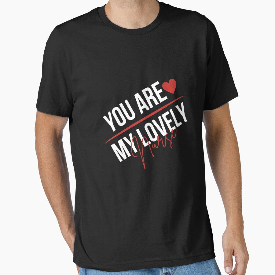 Nursing,You are My Lovely nurse by behappysiempre T-Shirts, Hoodie, Sweatshirt | BlankRebels.com (Image 1)