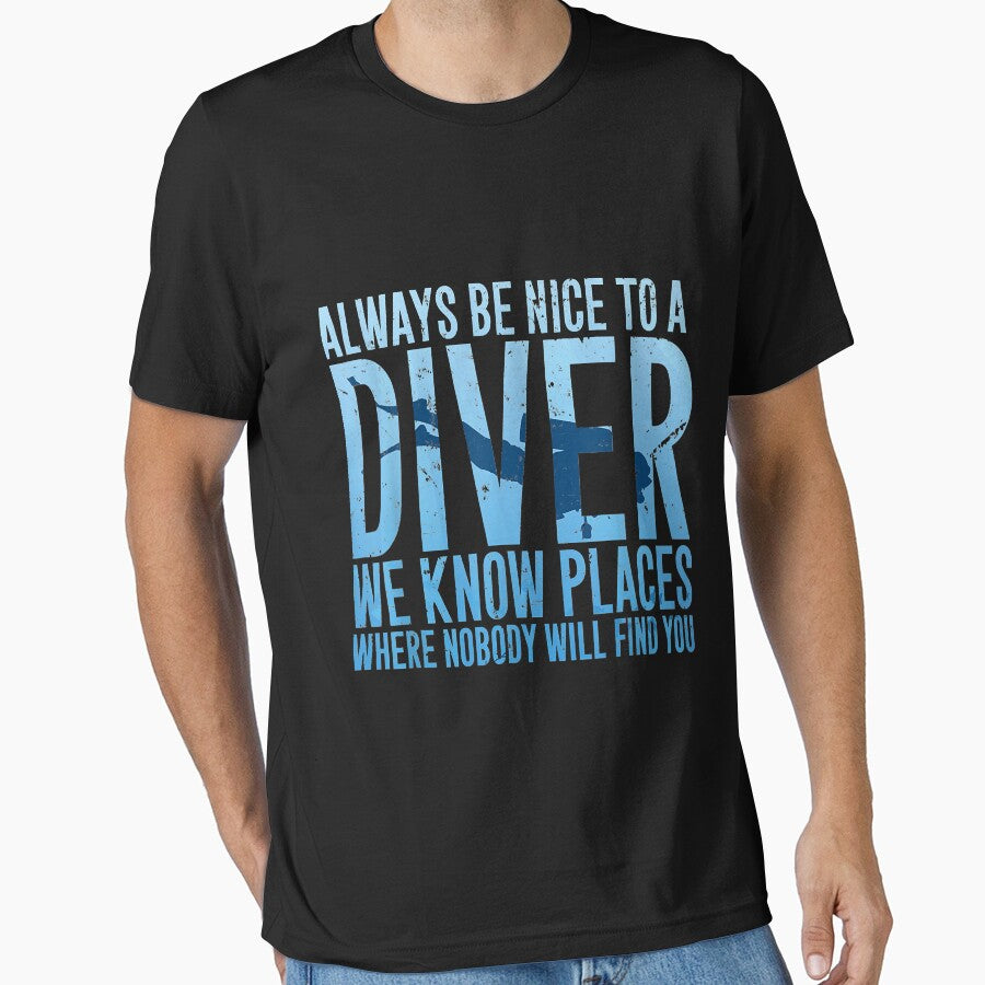 Always Be Nice To A Diver Scuba Diving Diver Gift by Liefke12441 T-Shirts, Hoodie, Sweatshirt | BlankRebels.com (Image 1)