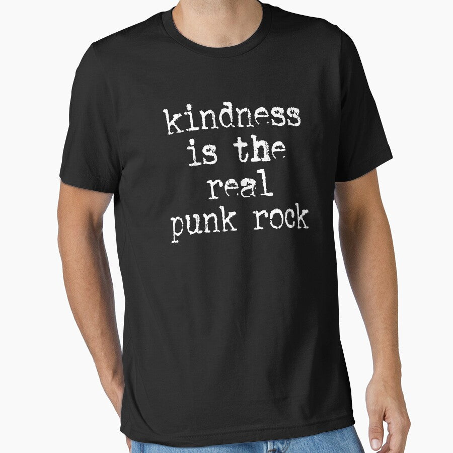Kindness Is Real Punk Rock T-Shirts, Hoodie, Sweatshirt