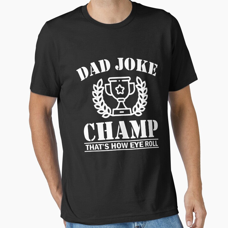 Dad Joke Champ - That's How Eye Roll by printrendstore