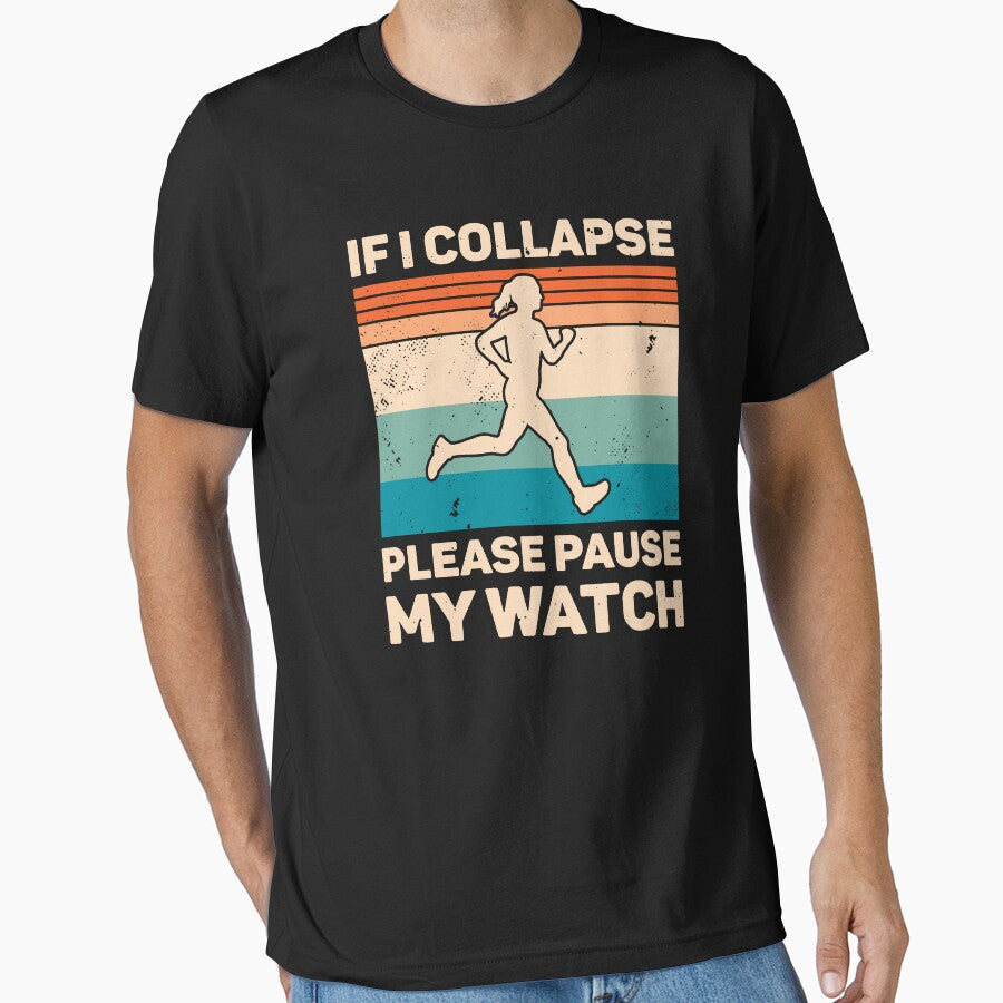 If I Collapse Please Pause My Watch Retro Running by RareBunny