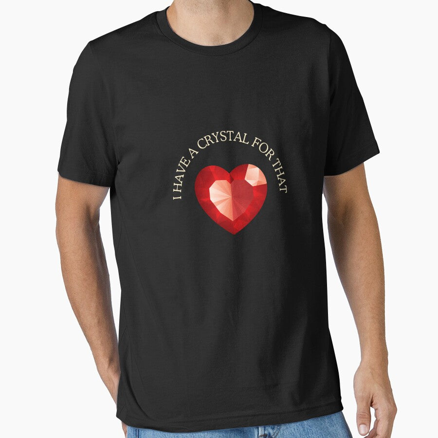 I Have A Crystal For That Essential T-Shirt by red-Sky-shop Hoodie, Sweatshirt | BlankRebels.com (Image 1)