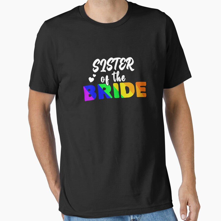 lgbtq wedding rainbow sister of the bride by Tropoid T-Shirts, Hoodie, Sweatshirt | BlankRebels.com (Image 1)