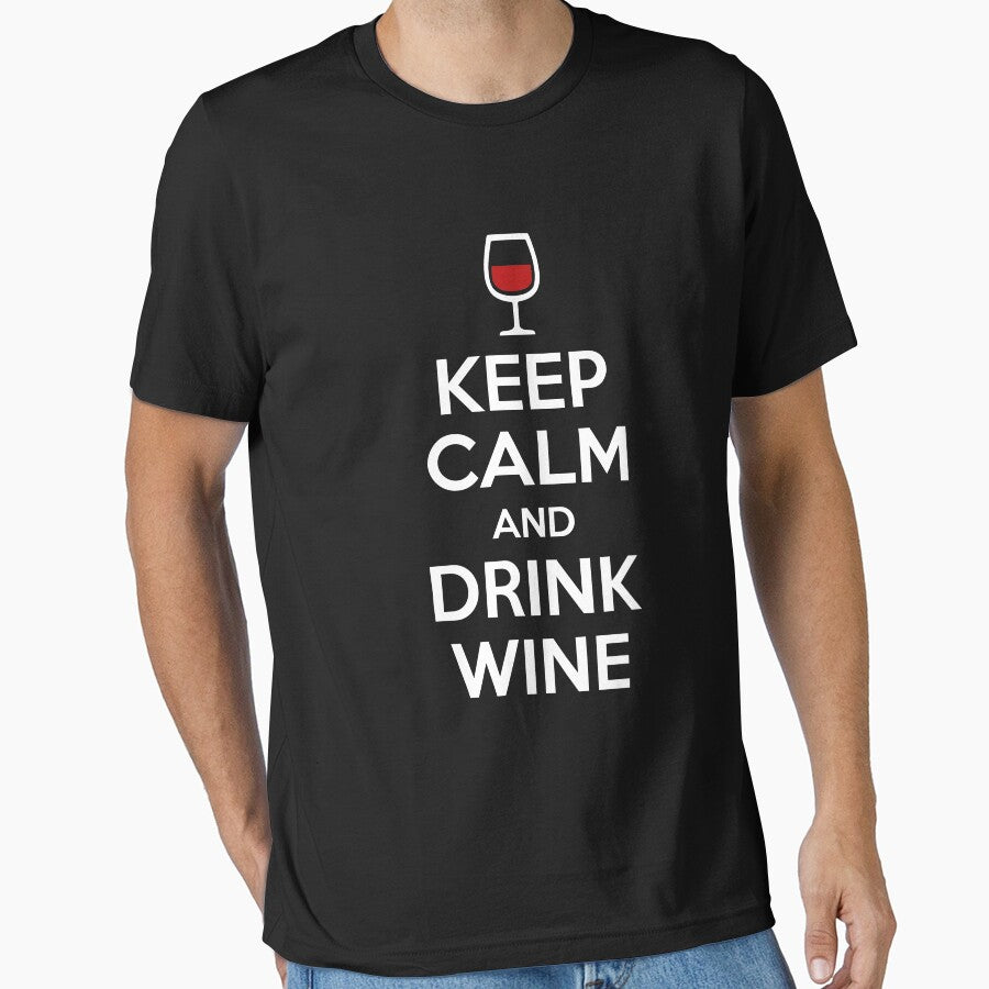 Keep Calm and Drink Wine by goodtogotees