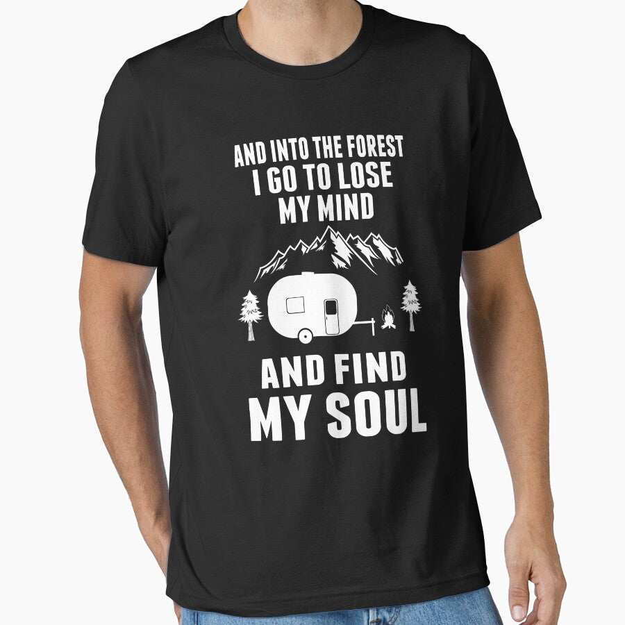 Forest I Go Lose My Mind Find My Soul Campfire Camping Funny Camping Shirt Camping Camp Camping Shirt T-Shirts, Hoodie, Sweatshirt